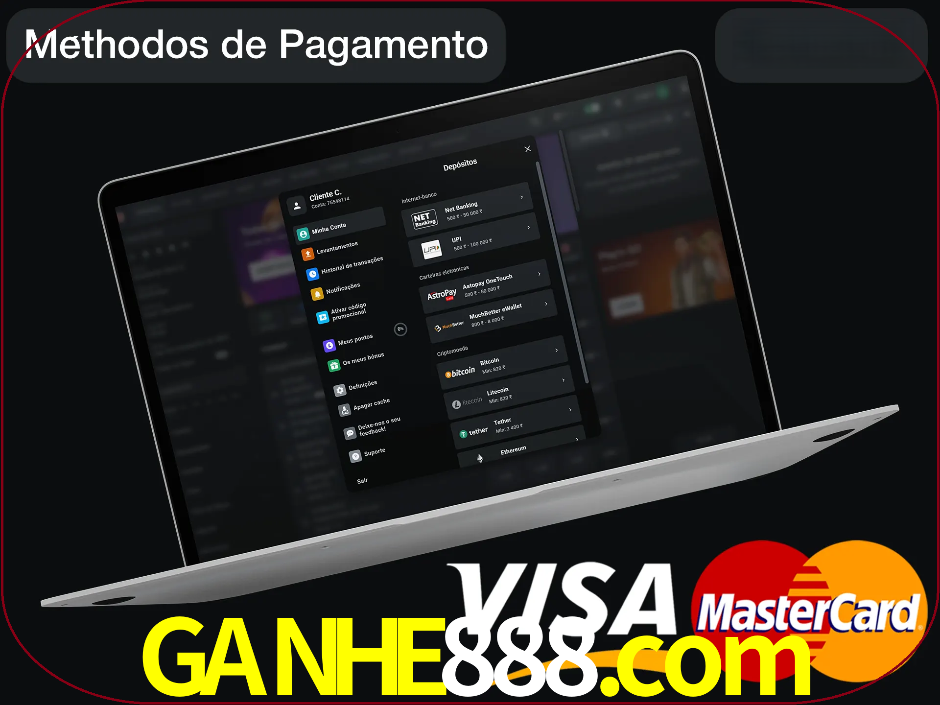 Use seu método de depósito preferido.